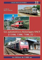 LVD 31 LES AUTOMOTRICES HISTORIQUES SNCF Z-5100.5300.7100.Z2